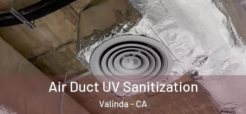  Air Duct UV Sanitization Valinda - CA